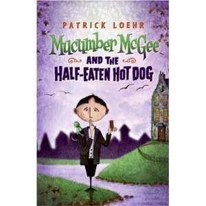   McGee and the Half Eaten Hot Dog [Hardcover] Patrick Loehr Books