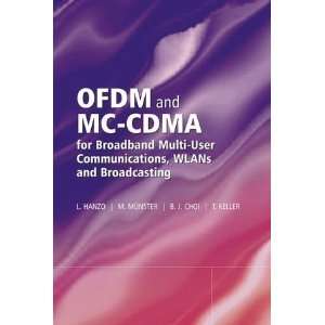  OFDM and MC CDMA for Broadband Multi User Communications 