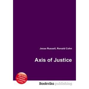  Axis of Justice Ronald Cohn Jesse Russell Books