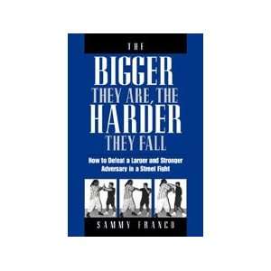  The Bigger They Are the Harder They Fall Book by Sammy 