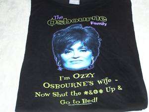 SHARON OSBOURNE   Ozzy Family SHUT UP T Shirt MED New  