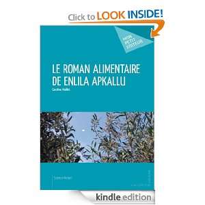 Le Roman alimentaire de Enlila Apkallu (French Edition) Caroline 