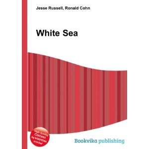  White Sea Ronald Cohn Jesse Russell Books