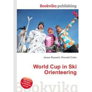  World Cup in Ski Orienteering Ronald Cohn Jesse Russell 