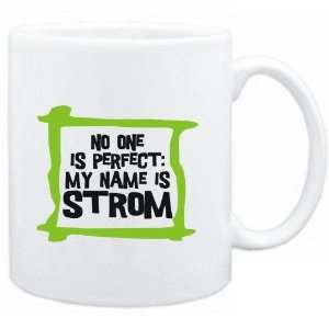  Mug White  No one is perfect My name is Strom  Male 