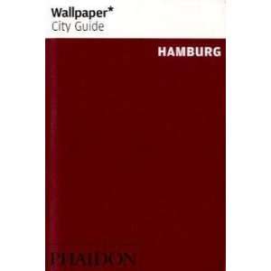  Wallpaper City Guide Hamburg (Wallpaper City Guides 