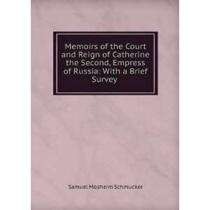 Memoirs of the Court and Reign of Catherine the Second, Empress of 