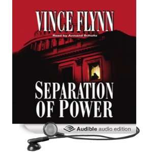  Separation of Power (Audible Audio Edition) Vince Flynn 