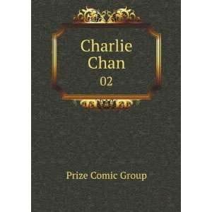  Charlie Chan. 02 Prize Comic Group Books
