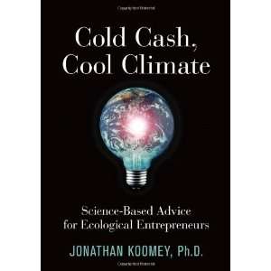  Cold Cash, Cool Climate Science Based Advice for 