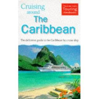 Cruising Around the Caribbean (Cruising Around) by Anne Vipond