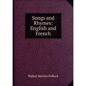  Songs and Rhymes English and French Walter Herries 