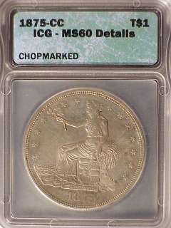 1875 CC $1 ICG MS 60 CHOPMARKED ~ CARSON CITY TRADE  