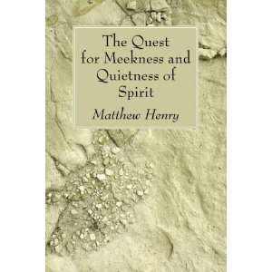  The Quest for Meekness and Quietness of Spirit [Paperback 