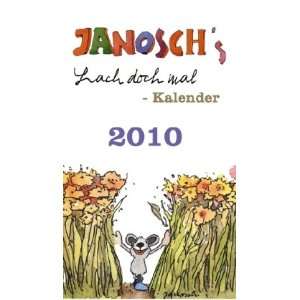 Janoschs Lach doch mal Kalender 2010: .de: Janosch: Bücher