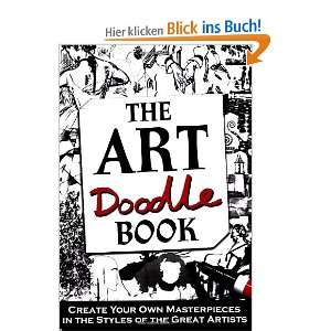 Art Doodle Book Create Your Own Masterpieces in the Style of the 