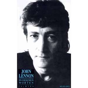   Lennon in eigenen Worten  John Lennon, Barry Miles Bücher