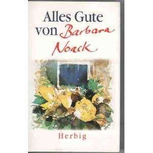 Alles Gute von Barbara Noack  Barbara Noack Bücher