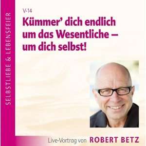    Sein zum eigenen Lebensweg: .de: Robert T. Betz: Bücher
