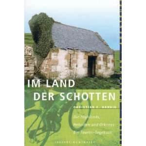   Bd.77, Im Land der Schotten: .de: Christian E. Hannig: Bücher