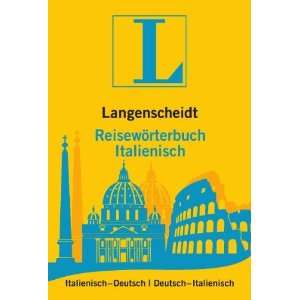   Reisewörterbuch Italienisch Italienisch Deutsch/Deutsch Italienisch
