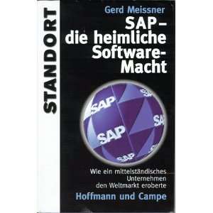 SAP, die heimliche Software Macht  Gerd Meissner Bücher