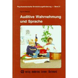 Auditive Wahrnehmung und Sprache  Ingrid Olbrich Bücher