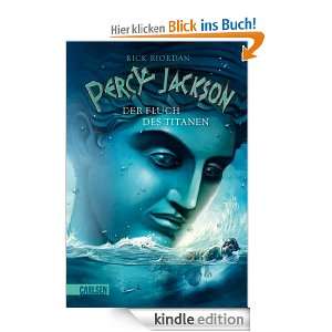 Percy Jackson, Band 3 Percy Jackson   Der Fluch des Titanen eBook 