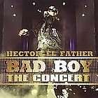 Hector El Father   Bad Boy The Concert (CD)