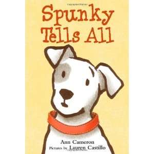  Spunky Tells All [Hardcover] Ann Cameron Books