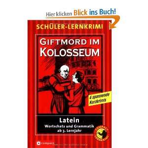 Giftmord im Kolosseum Latein Wortschatz und Grammatik ab 3. Lernjahr 