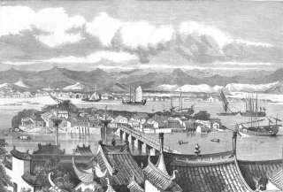 THE FRENCH WAR IN CHINA VIEW OF THE CITY OF FOOCHOW, FROM THE BRITISH 