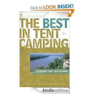 The Best in Tent Camping Missouri and Ozarks A Guide for Car Campers 