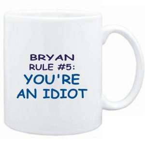  Mug White  Bryan Rule #5 Youre an idiot  Male Names 