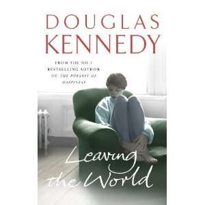  Leaving the World [Hardcover] Douglas Kennedy Books