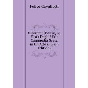   Commedia Greca in Un Atto (Italian Edition) Felice Cavallotti Books