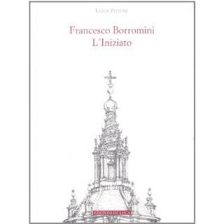 Francesco Borromini Liniziato (Italian Edition) by Leros Pittoni 