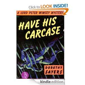 Have His Carcase (Lord Peter Wimsey) Dorothy L. Sayers  