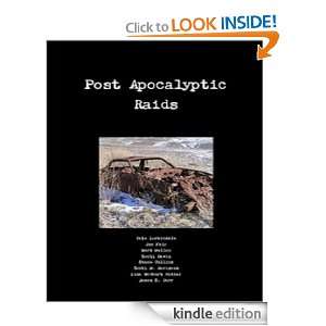 Post Apocalyptic Raids: James S. Dorr, Scott M. Goriscak, Jon Fain 