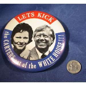 Jimmy Carter Lets Kick the Carters Out Vintage 3 Political Button