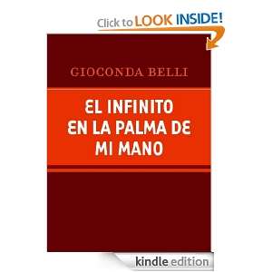 El infinito en la palma de la mano (Spanish Edition): Gioconda Belli 