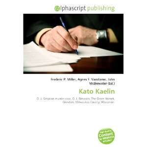  Kato Kaelin (9786133613997): Books