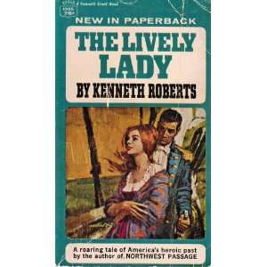 The Lively Lady Kenneth Roberts  Books