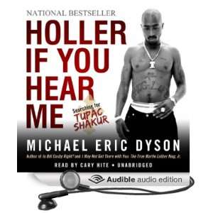   Shakur (Audible Audio Edition) Michael Eric Dyson, Cary Hite Books