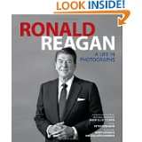 Ronald Reagan A Life in Photographs by David Elliot Cohen, Peter 