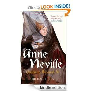 Anne Neville Queen to Richard III (Englands Forgotten Queens series 