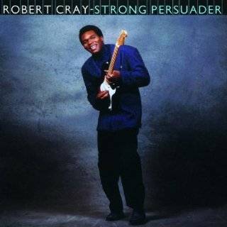 Strong Persuader by Robert Cray ( Audio CD   1990)