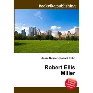  Robert Ellis Miller Ronald Cohn Jesse Russell Books