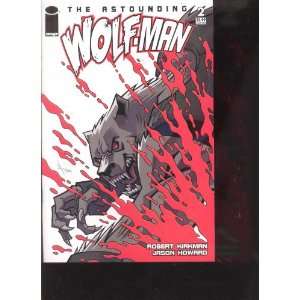   WOLF MAN #2 (story ROBERT KIRKMAN art & cover JASON HOWARD) ROBERT