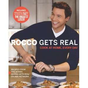  By Rocco DiSpirito Rocco Gets Real Cook at Home, Every 